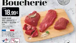 Match Viande bovine française: pièce à brochette ou pavé ou steak offre