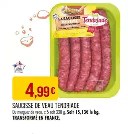 Match TENDRIADE Saucisse de Veau offre