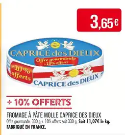 Match CAPRICE DES DIEUX Fromage à pâte molle offre