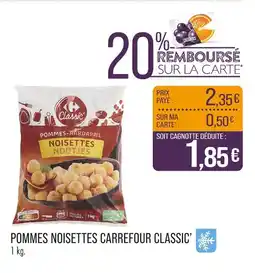 Match CARREFOUR CLASSIC’ Pommes noisettes offre
