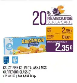 Match CARREFOUR CLASSIC’ Crustifish Colin d'Alaska MSC offre