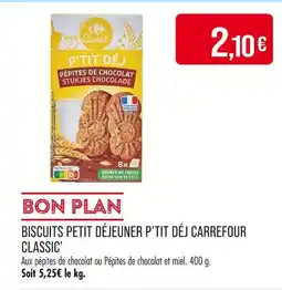 Match CARREFOUR CLASSIC Biscuits Petit Déjeuner P'tit Déj offre