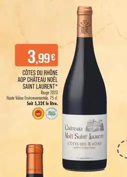 Match CHÂTEAU NOËL SAINT LAURENT Côtes du Rhône AOP offre