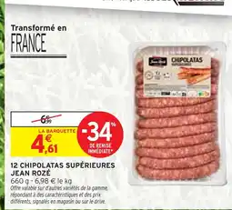 Intermarché JEAN ROZE 12 Chipolatas supérieures offre