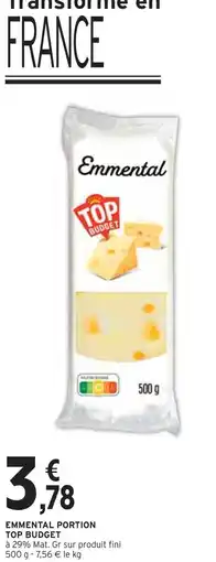 Intermarché TOP BUDGET Emmental portion offre
