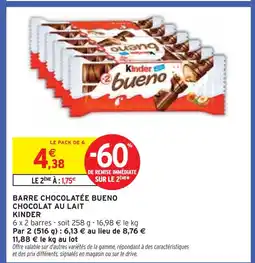 Intermarché KINDER Barre chocolatée Bueno chocolat au lait offre