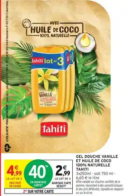 Intermarché Tahiti Gel douche vanille et huile de coco 100% naturelle offre