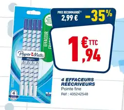 Bureau Vallée PAPER MATE 4 effaceurs réécriveurs offre