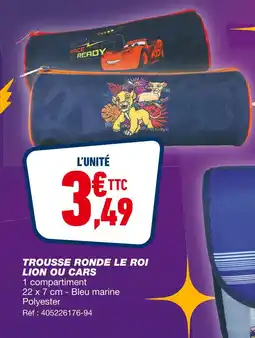 Bureau Vallée LE ROI LION OU CARS Trousse ronde offre