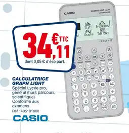 Bureau Vallée CASIO CALCULATRICE GRAPH LIGHT offre