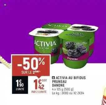 Spar Activia Au Bifidus Pruneau Danone offre