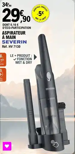 E.Leclerc Aspirateur a main severin offre