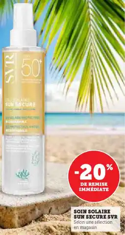 Hyper U Soin solaire sun secure svr offre