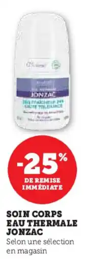 Hyper U Soin corps eau thermale jonzac offre