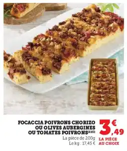 U Express Focaccia poivrons chorizo ou olives aubergines ou tomates poivrons offre