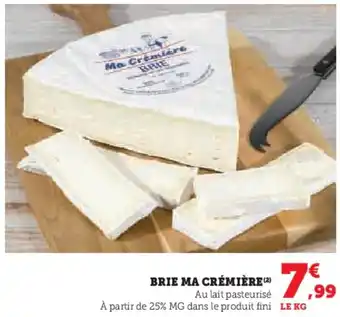 Hyper U Brie ma crémière offre