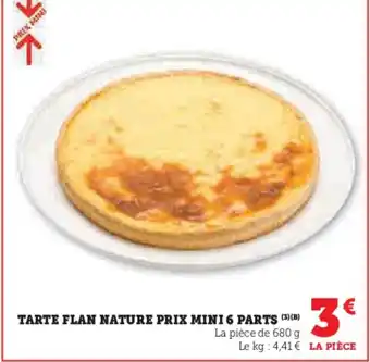 Hyper U Tarte flan nature prix mini 6 parts offre