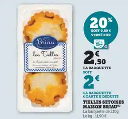 Hyper U MAISON BRIAU Tielles setoises offre