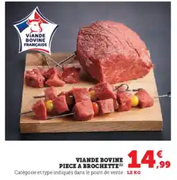 Hyper U Viande bovine piece a brochette offre