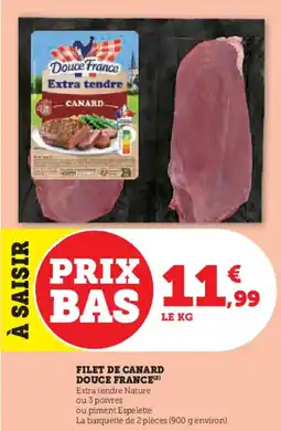 Hyper U DOUCE FRANCE Filet de canard offre