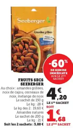 Hyper U SEEBERGER Fruits secs offre