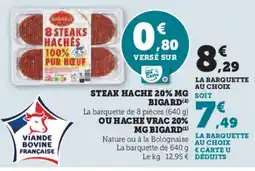 U Express BIGARD Steak hache 20% mg ou hache vrac 20% offre
