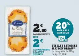 Super U MAISON BRIAU Tielles setoises offre