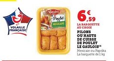 Super U LE GAULOIS Pilons ou hauts de cuisse de poulet offre