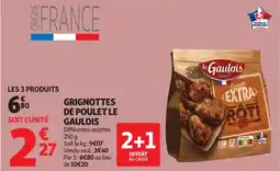 Auchan Supermarché Grignottes de poulet le gaulois offre