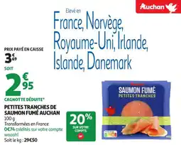 Auchan Supermarché Petites tranches de saumon fumé auchan offre