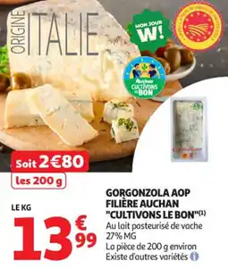 Auchan Supermarché Gorgonzola aop filière auchan cultivons le bon offre