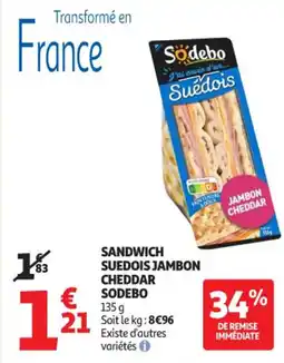 Auchan Supermarché Sandwich suedois jambon cheddar sodebo offre