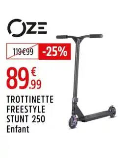 Intersport OZE Trottinette freestyle stunt 250 enfant offre