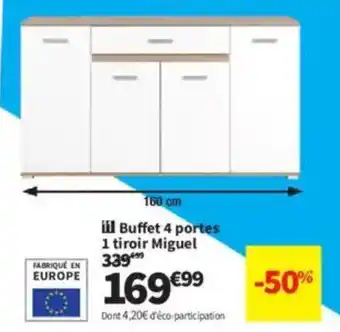 Conforama Buffet 4 portes 1 tiroir Miguel offre