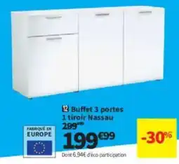 Conforama Buffet 3 portes 1 tiroir Nassau offre