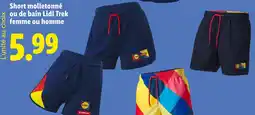 Lidl Short molletonné ou de bain Lidl Trek femme ou homme offre