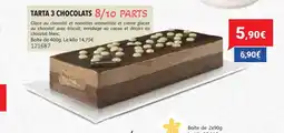 Gel 2000 Tarta 3 chocolats 8/10 parts offre