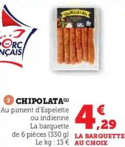 Super U Chipolata offre