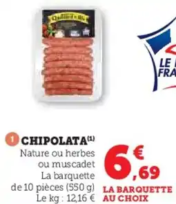 Super U Chipolata offre