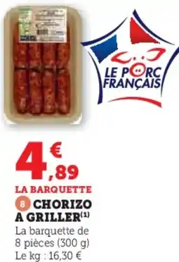 Super U Chorizo a griller offre