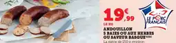 Super U Andouillon 5 baies ou aux herbes ou saveur basque offre