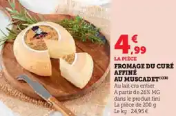 Super U Fromage du curé affiné au muscadet offre