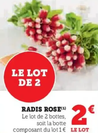 Super U Radis rose offre