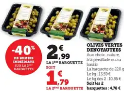 Super U Olives vertes denoyautees offre