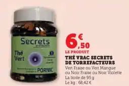 Super U Thé vrac secrets de torrefacteurs offre