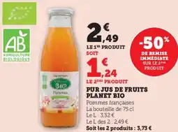 Super U Pur jus de fruits planet bio offre