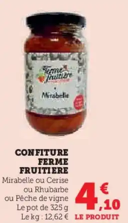Super U Confiture ferme fruitiere offre