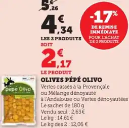 Super U Olives pépé olivo offre