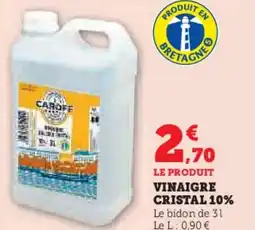 Super U Vinaigre cristal 10% offre