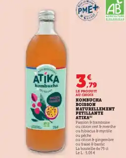 Super U Kombucha boisson naturellement petillante ati̇ka offre